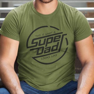 Super Dad Father’s Day Shirt | This Is What a Super Dad Looks Like Tee