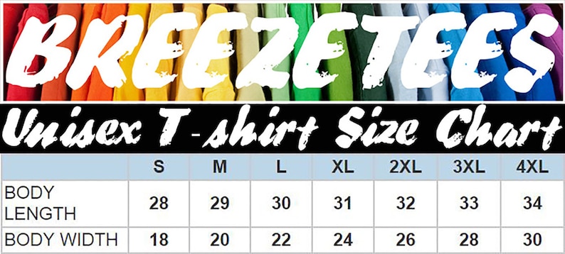 May include: Unisex t-shirt size chart with measurements in inches for body length and width. Sizes range from S to 4XL.