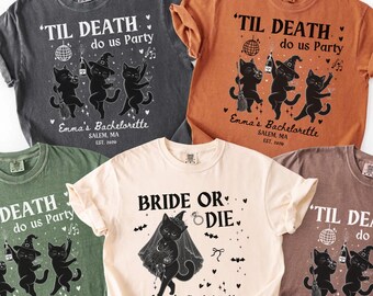 Comfort Colors Bride or Die Shirt Til Custom Death Gothic Halloween Bachelorette Party Spooky Bridal Shower Gift for Bride To Be Bridesmaid