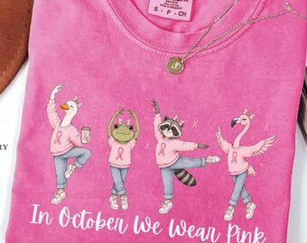 In October we Wear Pink tshirt,Breast Cancer Shirt,I'm A Survivor Shirt,Team Cancer Shirt,Motivational T Shirt,Cancer Awareness, Goose, Frog
