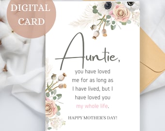 Printable Auntie Mother's Day Card, Auntie You Have Loved Me, Happy Mother's Day Aunt Card, Best Auntie card, Printable Card For Auntie