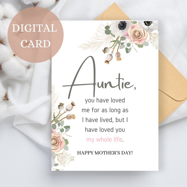 Printable Auntie Mother's Day Card, Auntie You Have Loved Me, Happy Mother's Day Aunt Card, Best Auntie card, Printable Card For Auntie