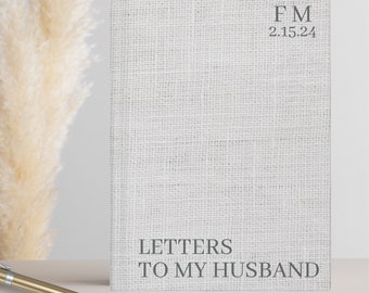 Custom Letters for my HUSBAND journal, Anniversary gift for husband, Wedding gift from wife, Letters to Loved One, Birthday Gift from Wife