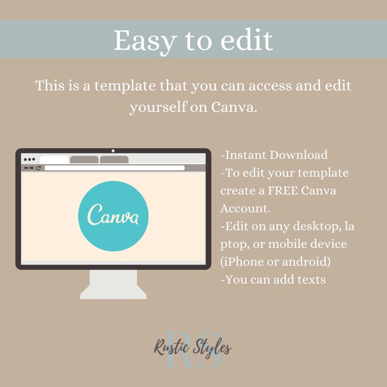 Puede incluir: Una pantalla de ordenador que muestra la p&aacute;gina web de Canva con el texto "Canva" en un c&iacute;rculo azul. El texto "Easy to edit" est&aacute; en la parte superior de la imagen. El texto "This is a template that you can access and edit yourself on Canva." est&aacute; debajo de la pantalla del ordenador. El texto "Instant Download, To edit your template create a FREE Canva Account, Edit on any desktop, laptop, or mobile device (iPhone or android), You can add texts" est&aacute; a la derecha de la imagen. El texto "Rustic Styles" est&aacute; en la parte inferior de la imagen.