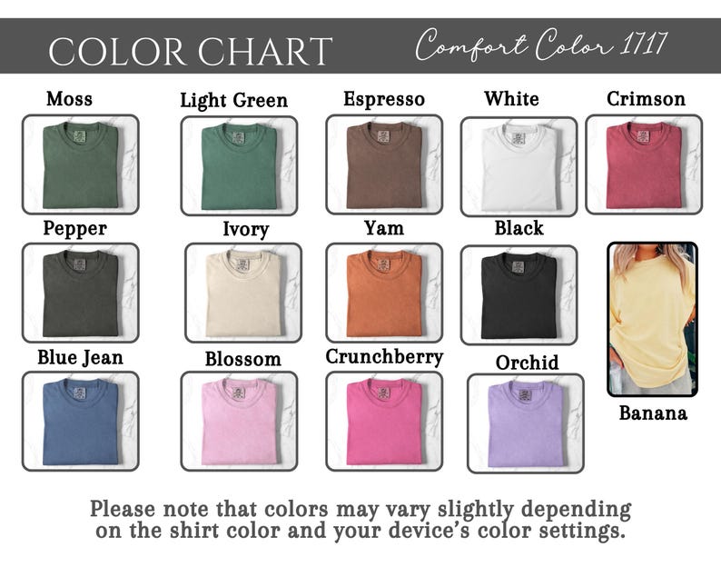 Puede incluir: Una carta de colores Comfort Color 1717 que muestra trece opciones de color para camisetas, incluyendo Moss, Light Green, Espresso, White, Crimson, Pepper, Ivory, Yam, Black, Blue Jean, Blossom, Crunchberry, Orchid y Banana, con etiquetas de texto.