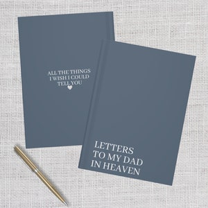 Letters to Dad in Heaven, Grief Journal, Dad Remembrance Gift, in memory of Dad, Loss of Father Gift, Dad Memorial Gift, Loss of Dad Gift