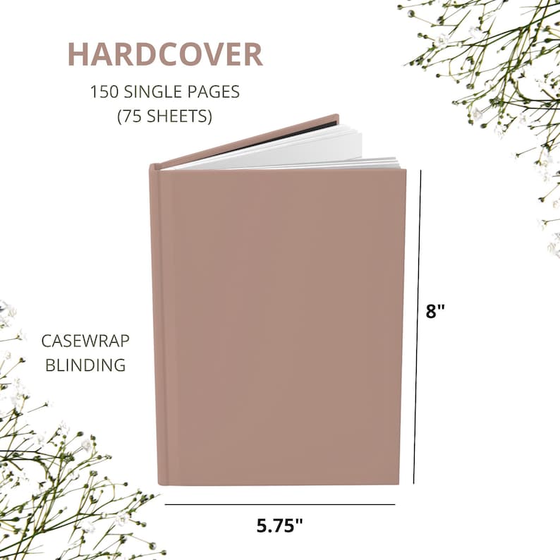 May include: A hardcover journal with 150 single pages (75 sheets) in a light brown color. The journal measures 8 inches tall and 5.75 inches wide. The cover is casewrap binding.