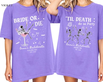 Comfort Colors Custom Bride or Die Shirt Til Death Gothic Halloween Skeleton Bach Party Spooky Bridal Shower Gift for Bride To Be Bridesmaid