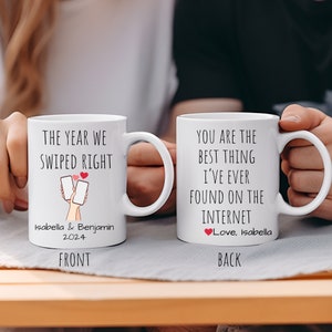 You Are The Best Thing I&#39;ve Ever Found On The Internet Mug, Swiped Right Gift, Personalized Girlfriend gift, First year Together Gift