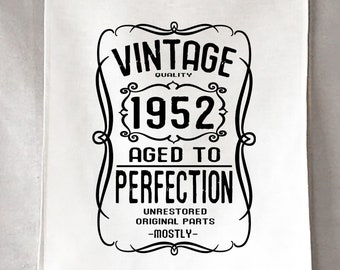Vintage 1952 Aged To Perfection 100% Cotton Tea Towel Hand Screen Printed in Australia Gift Birthday Present 70th Seventy Years Seventieth