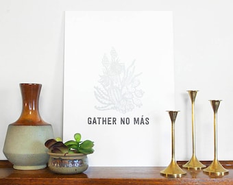 Letterpress A3 Print - Gather No Más – Limited Edition Wall Art, Housewarming Gift, Cacti Succulent Decor, Hand Pulled Print