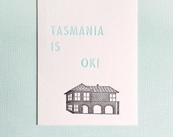 Letterpress Postcard – TASMANIA IS OK! – Wall Art, Australian Souvenir, Home State Pride, Collectible Letterpress Art, Typography Print