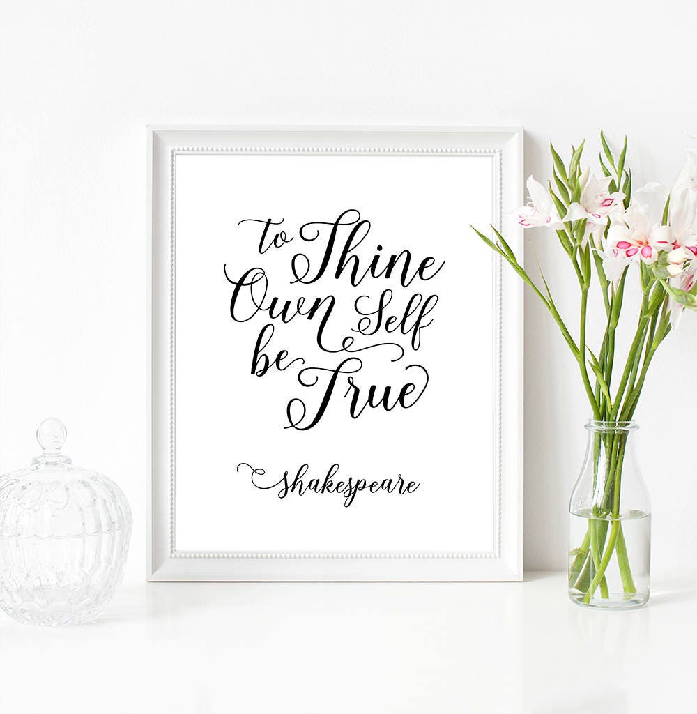 Altijd jezelf / William Shakespeare / Clueless citaat Altijd jezelf / William Shakespeare / Clueless citaat