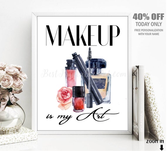 Makeup Is My Art Printable Decor Perfume Makeup Artist Gift Etsy