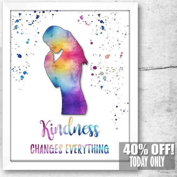 Inspirational Wall Art Kindness Art Print Kindness Sign Etsy
