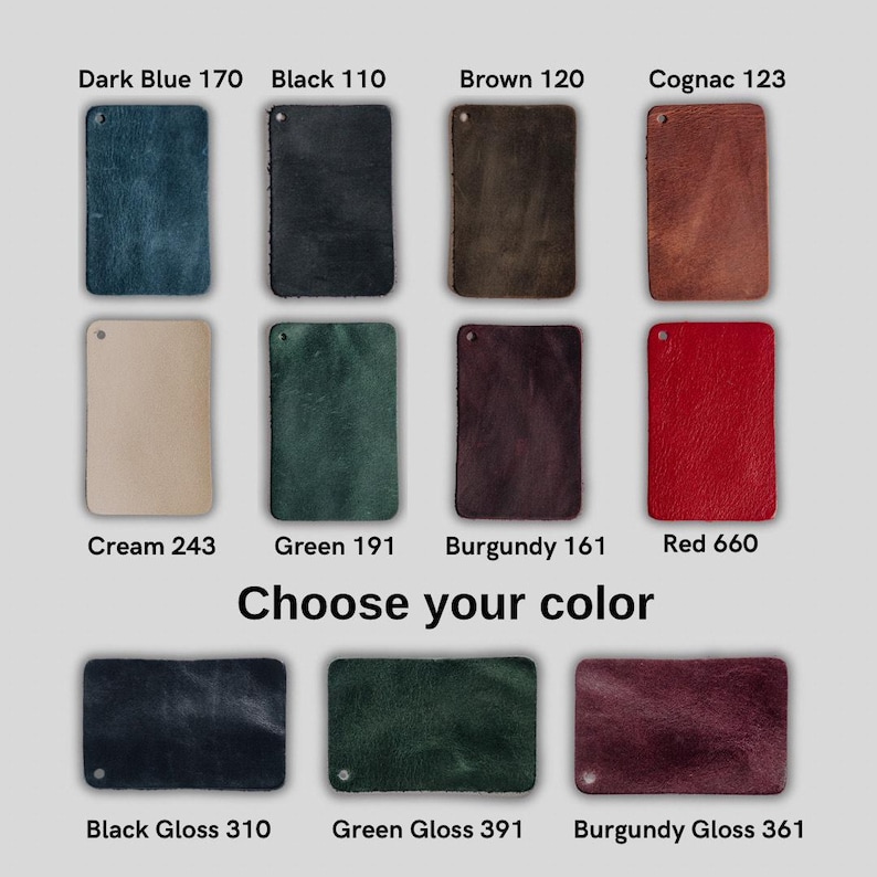 May include: A collection of rectangular leather swatches labeled Choose your color. The colors include Dark Blue 170, Black 110, Brown 120, Cognac 123, Cream 243, Green 191, Burgundy 161, Red 660, Black Gloss 310, Green Gloss 391, and Burgundy Gloss 361.
