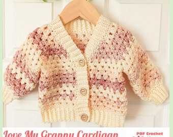 Love my Granny Cardigan Crochet Pattern Sizes 0-3 months to 10 years PDF Digital Download