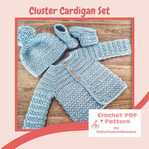 Cluster Baby Cardigan, hat and boots set crochet patterns in sizes tiny preemie -2 years Digital Download PDF