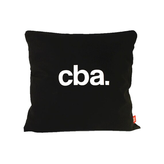 Apathy Cushion Cba Cushion Funny Pillow Word Cushion Etsy