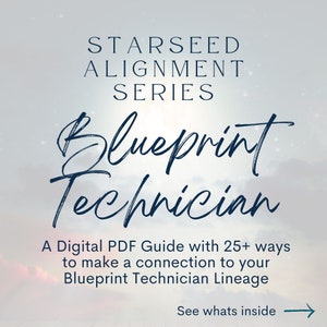 Blueprint Technician Starseed Alignment Guide - Starseed Connection - Digital Guide - Cosmic DNA - Starseed DNA - Starseed Reading