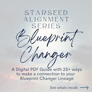 Blueprint Changer Starseed Alignment Guide - Starseed Connection - Digital Guide - Cosmic DNA - Starseed DNA - Starseed Reading