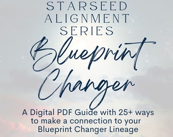 Blueprint Changer Starseed Alignment Guide - Starseed Connection - Digital Guide - Cosmic DNA - Starseed DNA - Starseed Reading