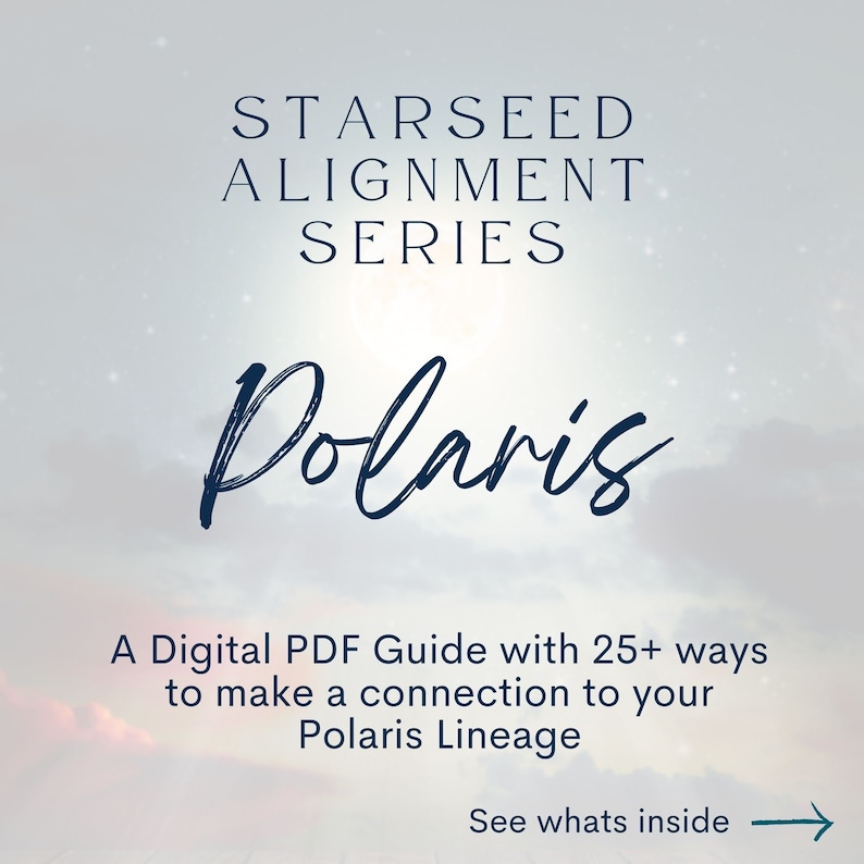 Polaris Starseed Alignment Guide Starseed Connection Digital Guide Cosmic DNA Starseed DNA Starseed Reading image 1