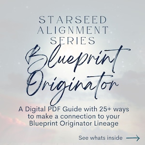Blueprint Originator Starseed Alignment Guide - Starseed Connection - Digital Guide - Cosmic DNA - Starseed DNA - Starseed Reading