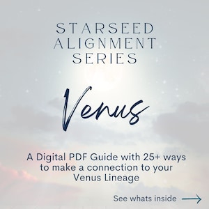 Venus Starseed Alignment Guide - Starseed Connection - Digital Guide - Cosmic DNA - Starseed DNA - Starseed Reading