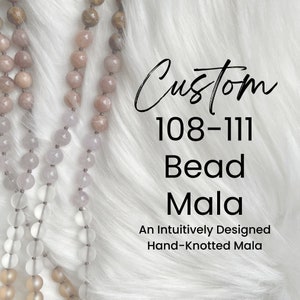 Custom Mala - 108 or 111 bead Mala - Made To Order Mala - Intuitively Made - Mala Necklace - Prayer Beads - Mala Beads - Gemstone Mala
