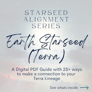Earth (Terra) Starseed Alignment Guide - Starseed Connection - Digital Guide - Cosmic DNA - Starseed DNA - Starseed Reading
