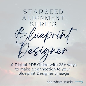 Blueprint Designer Starseed Alignment Guide - Starseed Connection - Digital Guide - Cosmic DNA - Starseed DNA - Starseed Reading