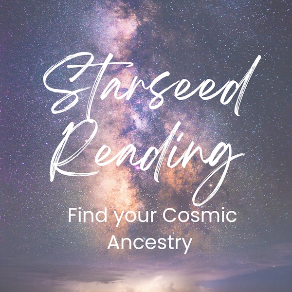 Starseed DNA Reading - Starseed Origin Reading - Starseed Reading - Akashic Record - Psychic Reading - Akasha - Alien DNA - Soul Reading