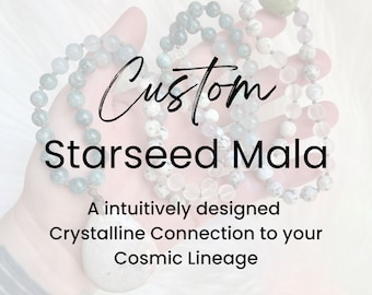 Custom Starseed Mala - Made To Order - Custom Mala - Intuitively Made - Mala Necklace - Starseed Reading - Mala Beads - Starseed Origins