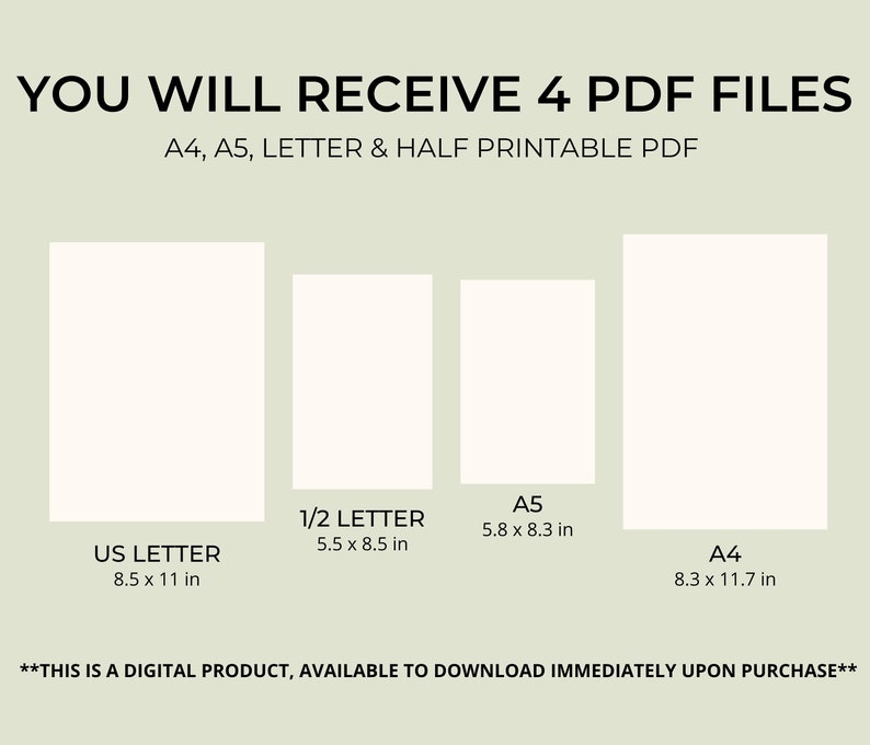 May include: Four printable PDF files of different paper sizes: US Letter (8.5 x 11 inches), Half Letter (5.5 x 8.5 inches), A5 (5.8 x 8.3 inches), and A4 (8.3 x 11.7 inches).