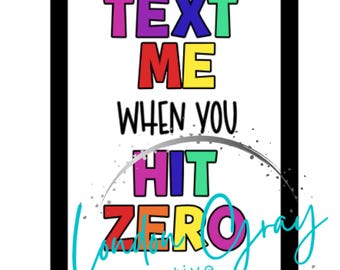 Text Me when You Hit Zero Phone digital file PNG | Cheer | Sticker File | Cheer Gift Image | File Only
