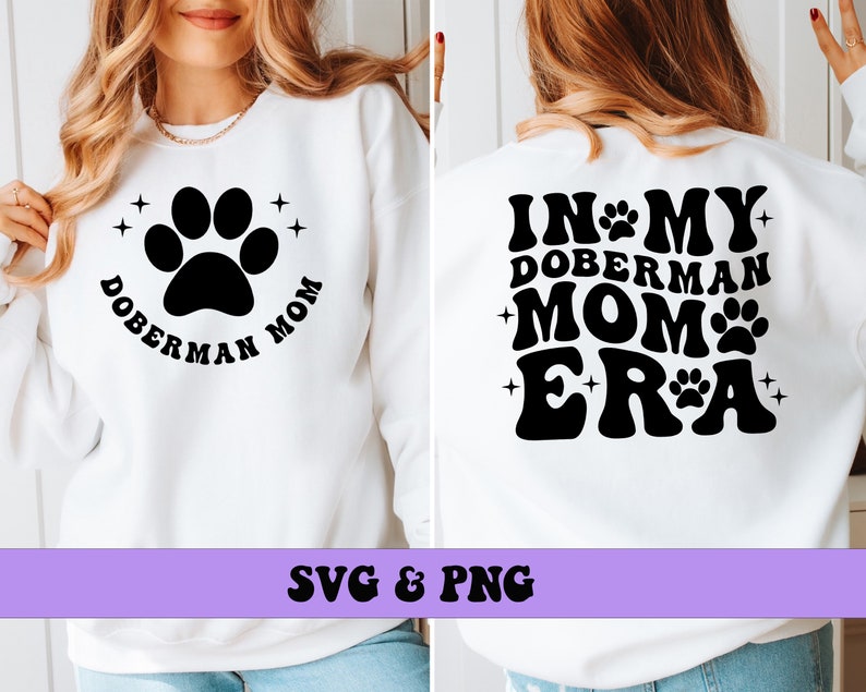In My Doberman Mom Era SVG and PNG, Doberman Dog Mom Png Svg Fur Mama ...