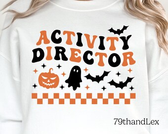 Halloween Activity Director PNG + SVG, Retro Spooky Healthcare Medical Png Svg Assisted Living Coworker T-shirt Sublimation Design Png Svg