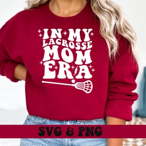 In My Lacrosse Mom Era SVG and PNG, Groovy Retro Sports Lacrosse Mom Front and Back PNG and svg image 4