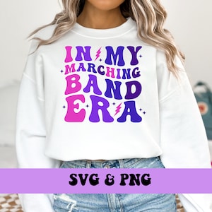 In My Marching Band Era PNG and SVG Musician School Marching Band Png Svg  Trendy T-shirt Sublimation Design Back to School Png and Svg