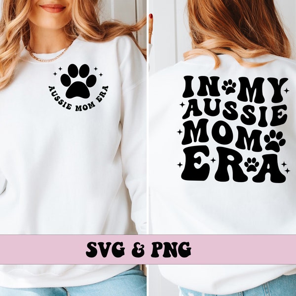 In My Aussie Mom Era SVG and PNG, Australian Shepherd  Dog Mom Fur Mama Groovy Retro Aussie Dog Mom Png and Svg