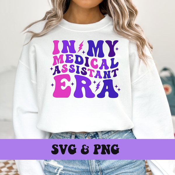 In My Medical Assistant Era SVG and PNG, Groovy Retro Healthcare Trendy Medical Assistant Png and Svg