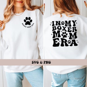 In My Boxer Mom Era SVG and PNG, Boxer Dog Mom svg and png, Boxer Mom SVG png boxer dog paw svg and png