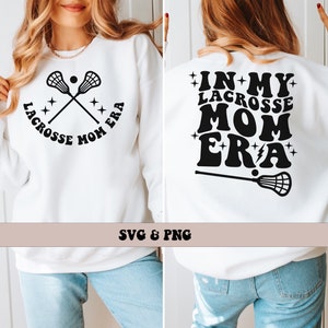 In My Lacrosse Mom Era SVG and PNG, Groovy Retro Sports Lacrosse Mom Front and Back PNG and svg image 2