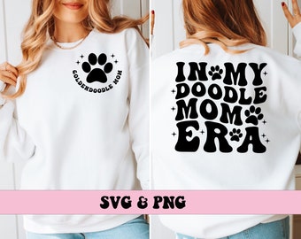 In My Doodle Mom Era SVG and PNG, Goldendoodle Dog Mom Fur Mama Groovy Retro Doodle and Goldendoodle Mom Png and Svg