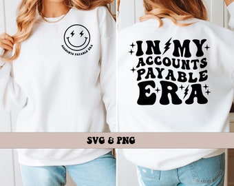In My Accounts Payable Era SVG and PNG, Accountant svg and png, coworker Funny Trendy Retro Groovy Accounting SVG and png
