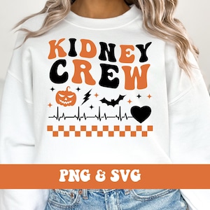 Kidney Crew Halloween PNG SVG: Nephrology Nurse & Dialysis Tech Halloween Autumn Fall T-shirt Sublimation Design PNG Svg (Digital Download)