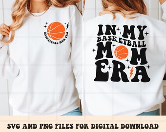 In My Basketball Mom Era SVG and PNG, Basketball Mom and Mama Sports Groovy Sublimation Digital Download