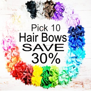 Pick 10 hair bows and SAVE 30%, 6 little girl discount clips, accessories for girls and toddlers, solid color stacked hairbows multi packs