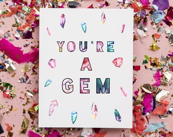 You're A Gem Greeting Card, Crystal Greeting Card, Quartz Birthday Card, Geode Birthday Greeting Card,Friendship Birthday Card, Made in USA